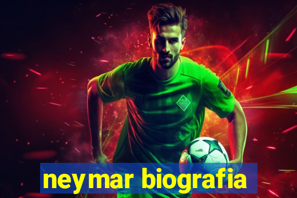 neymar biografia